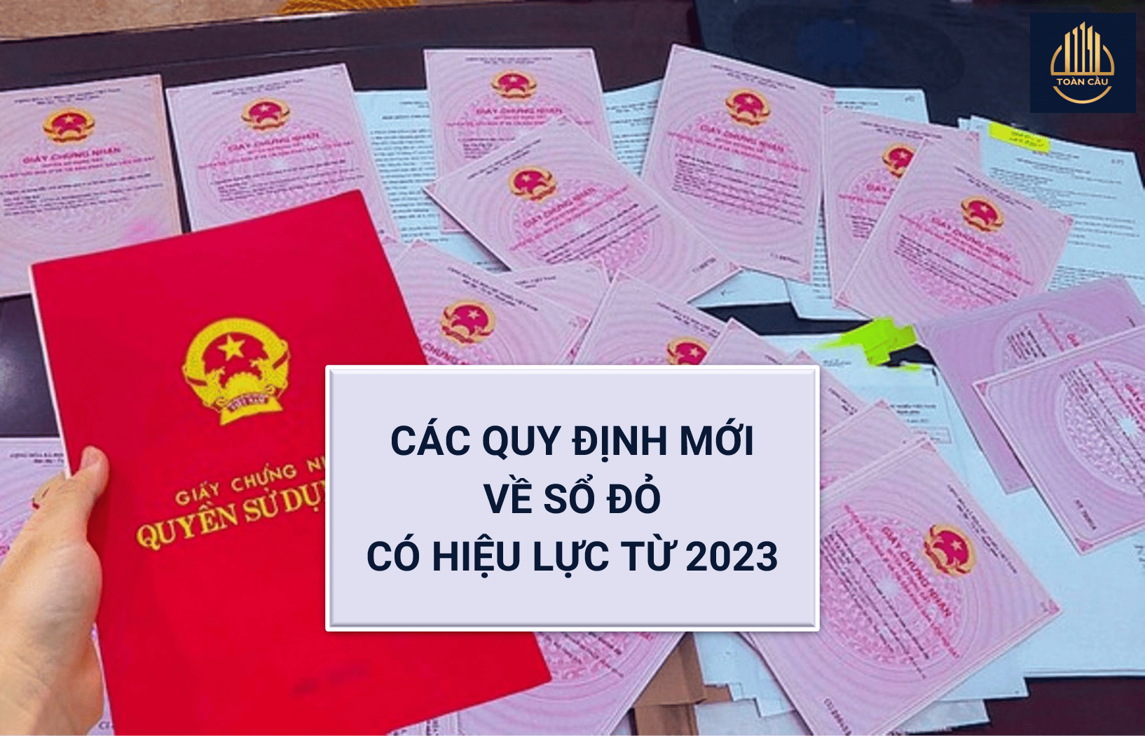 Loạt quy định mới về sổ đỏ có hiệu lực từ 2023